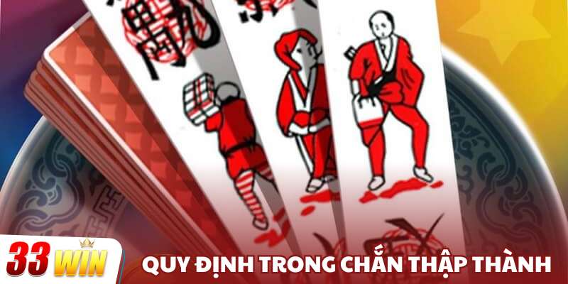 Quy định trong chắn thập thành