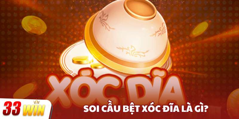 Soi cầu bệt xóc đĩa là gì?