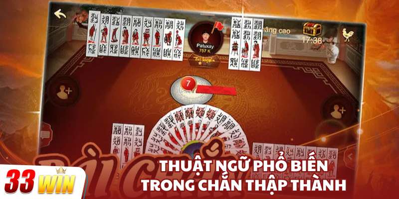 Thuật ngữ phổ biến trong chắn thập thành